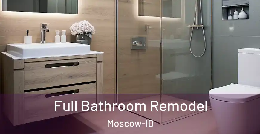 inner Bathroom imggen Full Bathroom Remodel Moscow-ID